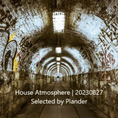 House Atmosphere | 2023-08-27