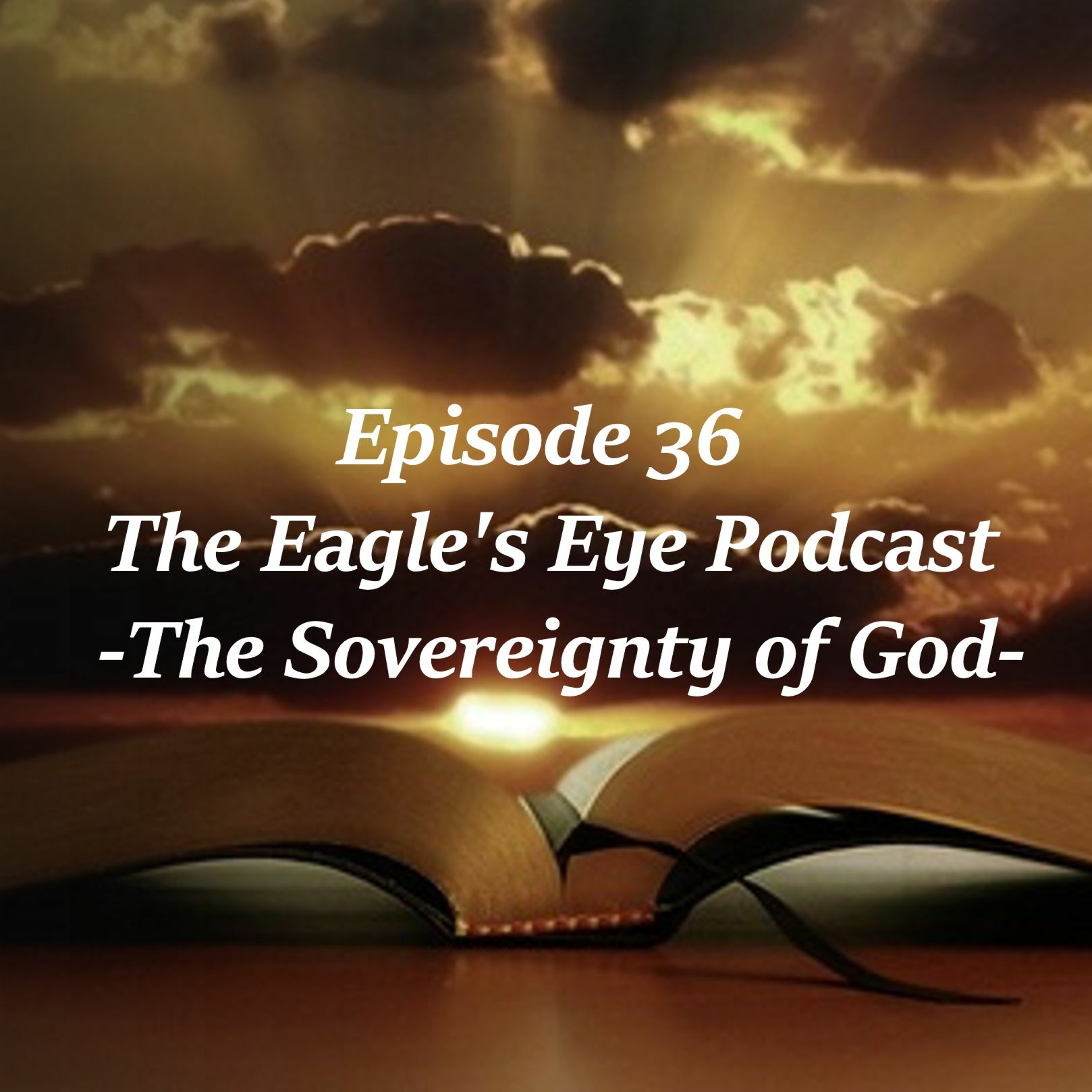 The Eagle\'s Eye Podcast