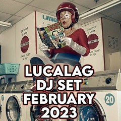 Lucalag - Dj Set - February 2023
