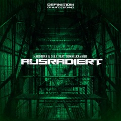 HardtraX & O.B.I. Feat. Dunkelkammer - Ausradiert (DOHT011)