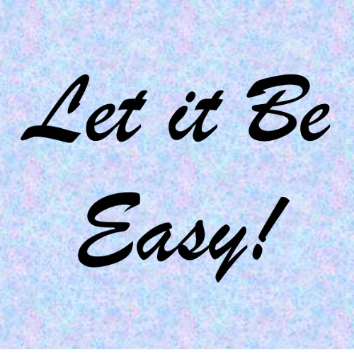 "Let it Be Easy"  with Anne Bewley and Barbara Schmidt, 10/12/2025