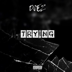 Doez - Trying