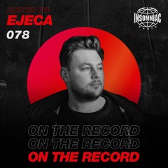 Ejeca - On The Record #078
