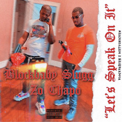 Let's Speak On It (feat. Zo Chapo)