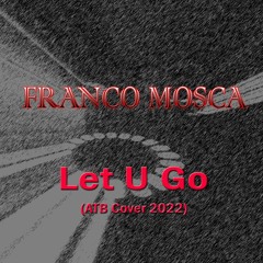 Let U Go (ATB Cover 2022)