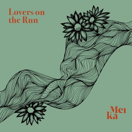 07 - Meika - Lovers On The Run