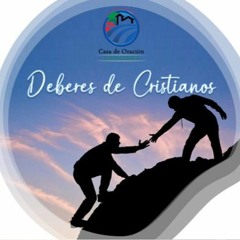 07. DEBERES DE CRISTIANOS 1