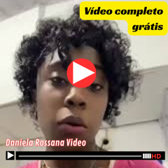 Mais recente Video Daniela Rossana Vazamento original completo