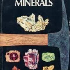 VIEW KINDLE 📩 Rocks and Minerals: A Guide to Familiar Minerals, Gems, Ores and Rocks