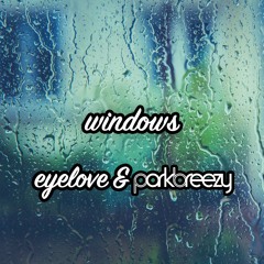 eyelove & parkbreezy - windows