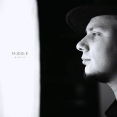 B A R T A - Muddle