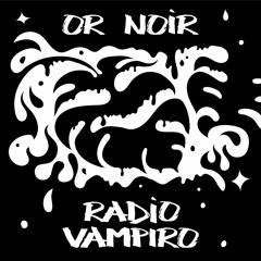 Session #1 - Radio Vampiro