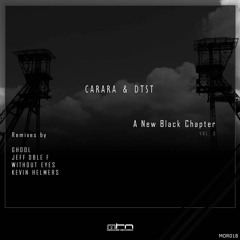 Carara & DTST - A New Black Chapter (Ghool Remix)
