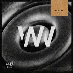 Glaxxs - XTC [Wh0 Worx]