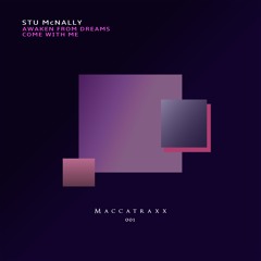 Stu McNally - Come With Me [MACCATRAXX]