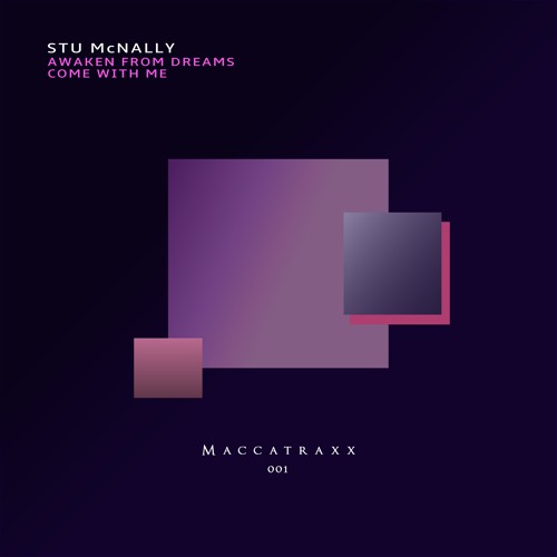 Stu McNally - Come With Me [MACCATRAXX]