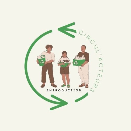 Circul'acteurs : Épisode 1 – Introduction