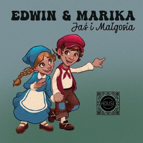 House Stories #9 Jaś i Małgosia | Edwin & Marika
