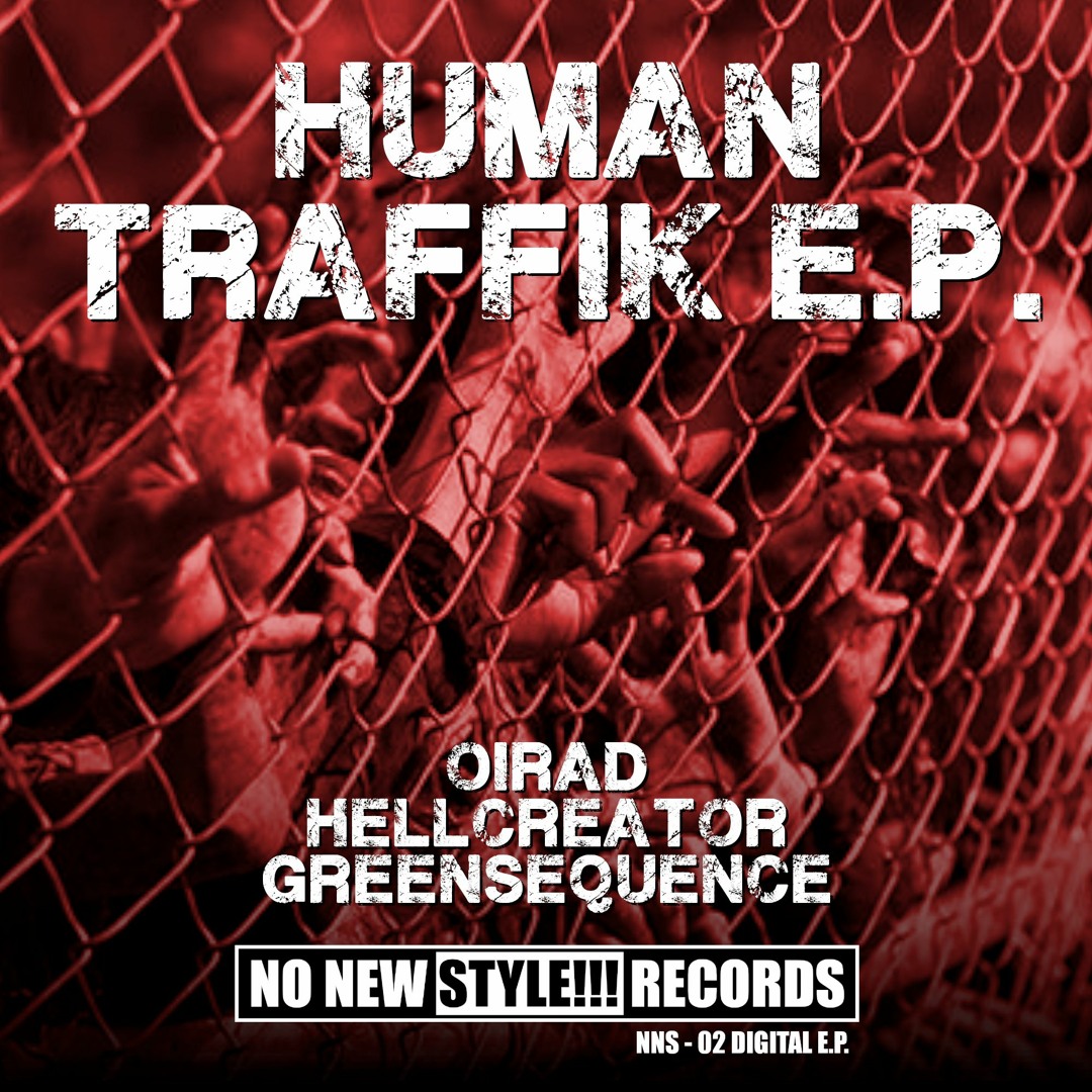 Stream No New Style Official Listen to Human Traffik E.P. NNS 02D playlist online for free on SoundCloud