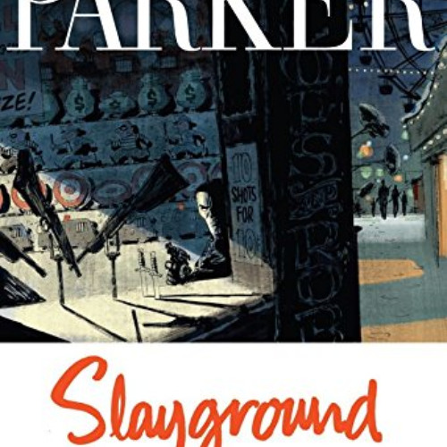 [READ] PDF 💌 Richard Stark's Parker Vol. 4: Slayground by  Darwyn Cooke,Darwyn Cooke