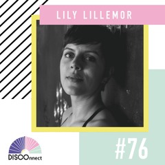 #76 Lily Lillemor - DISCOnnect cast