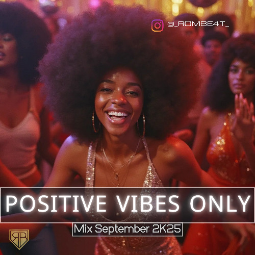 Positive Vibes Only <September 2K25>