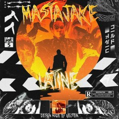 MASTAJAKE - LATINE