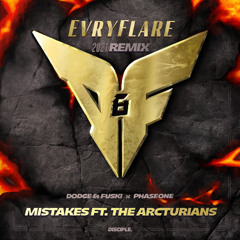 Mistakes (ft. The Arcturians) (EvryFlare 2021 Unfinished Remix)