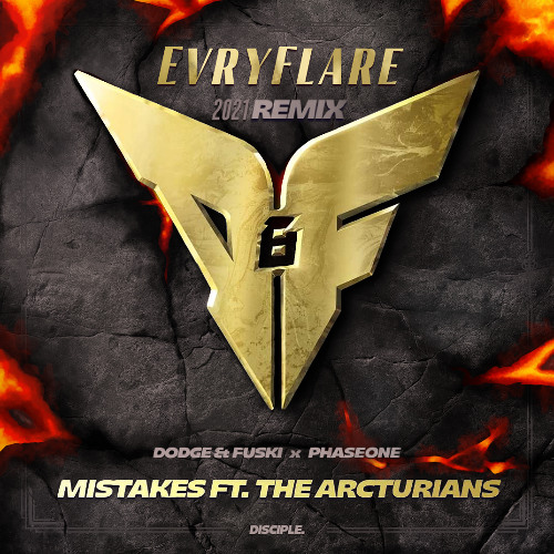 Mistakes (ft. The Arcturians) (EvryFlare 2021 Unfinished Remix)
