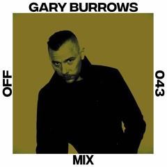 OFF Mix #43, by Gary Burrows