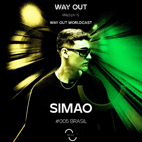 Way Out presents Worldcast / Special Guest SIMAO