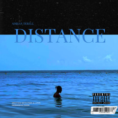 Adrian Terell ~ Distance