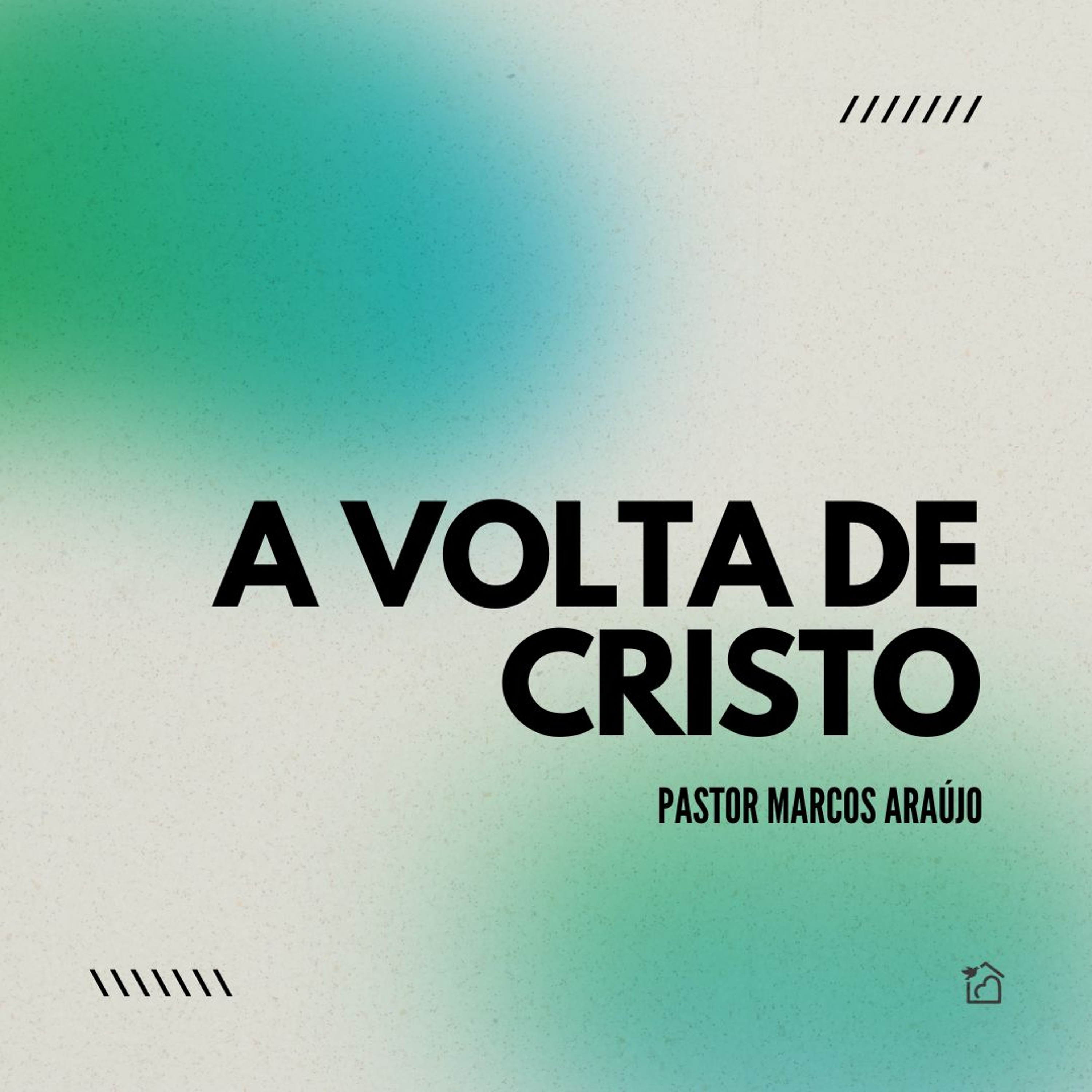 A Volta De Cristo - Pastor Marcos Araújo 01/12/2024 episode artwork