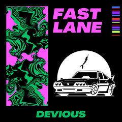 Devious - Fast Lane (Extended Mix)