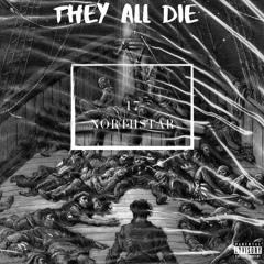17 Nørthstar - They All Die