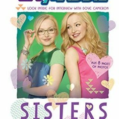 [Get] EPUB 💏 Liv and Maddie: Sisters Forever: Look Inside for an Interview with Dove