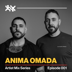 ARTIST MIX SERIES: 001 - Anima Omada