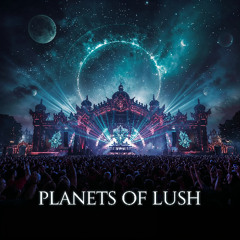 Planets of Lush