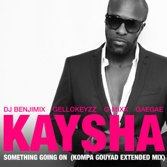 Something Going On (Kompa Gouyad Extended Mix) [feat. DJ Benjimix, G-Mixx, Gellokeyzz & JustGerdy]