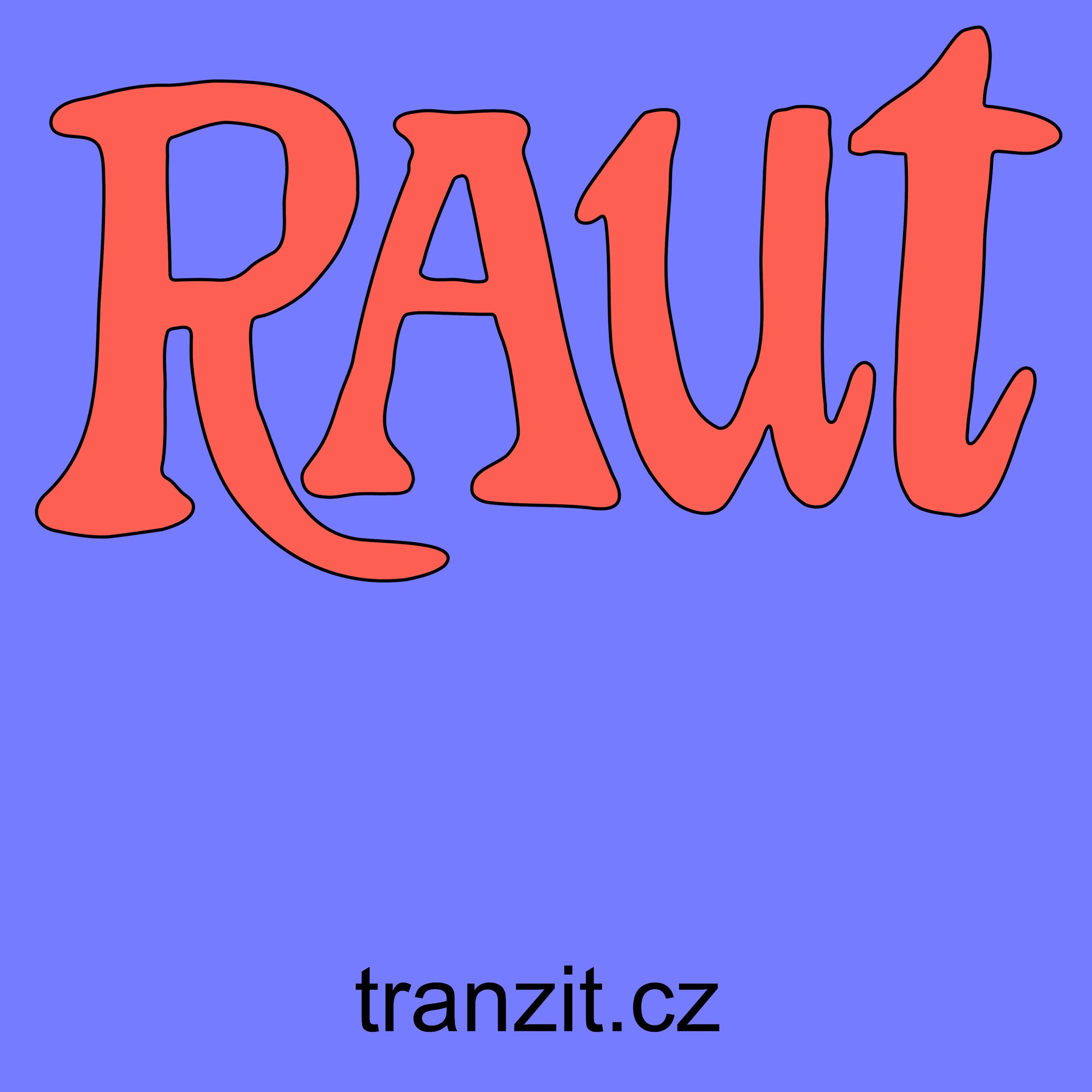 Raut: Sex, umění a pozdní kapitalismus