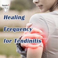 Healing Frequency for Tendinitis- Spooky2 Rife Frequency Healing