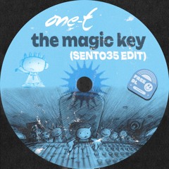 [PREMIERE] One-T - The Magic Key (Sento35 Edit)