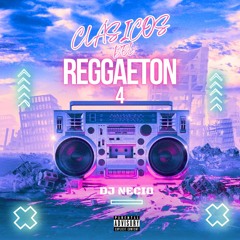 CLASICOS DEL REGGAETON 4