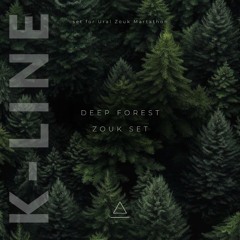 Dj K-Line - Deep Forest Zouk Set