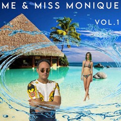 Me & Miss Monique Vol.1