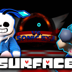 Friday Night Funkin' Vs. Sonic.EXE - Surface (Sunshine feat. Sans (Plush))