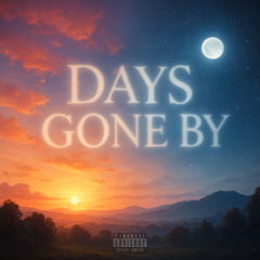 Days Gone By