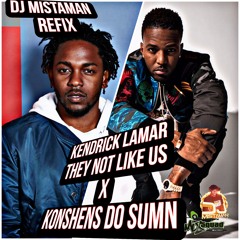 kendrick they not like us vs konshens do sumn Mistaman dancehall  mash up