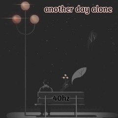 another day alone