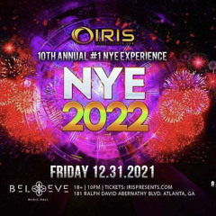 Iris Presents: NYE 2022 w/ BONNIE X CLYDE, Leah Culver, Knarf Knarf & More